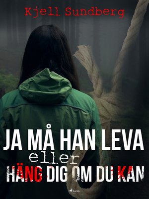 cover image of Ja må han leva eller Häng dej om du kan